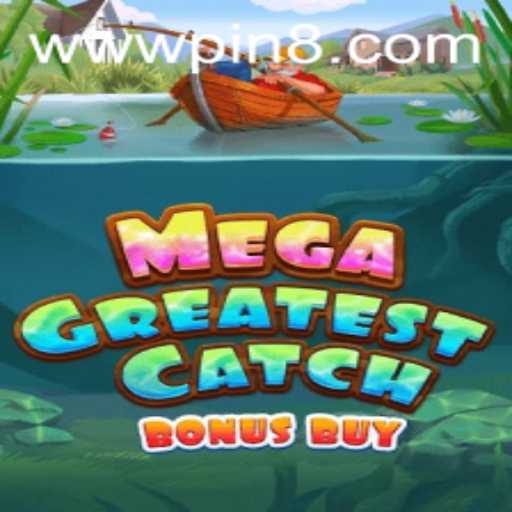 Discover the Excitement of MegaGreatestCatchBonusBuy: Rules and Gameplay
